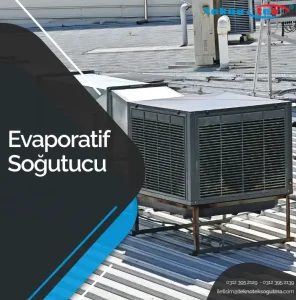 Evaporatif Soğutucu, Evaporatif Soğutma Nedir, Evaporatif Soğutma Nasıl Çalışır, Evaporatif Soğutucu Fiyatları