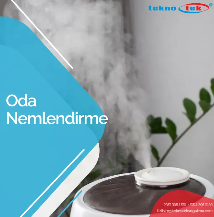 Oda Nemlendirme, Oda Nemlendirme Cihazı, Oda Nemlendirme Cihazı Fiyatları, Soğuk Oda Nemlendirme Cihaz,